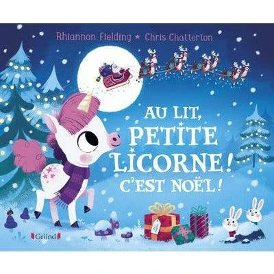Au Lit, Petite Licorne ! C'est Noël ! - Livre Enfant 2 Ans Et +