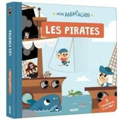 Mon Anim'agier - Les Pirates - Livre D'éveil Bébé 1 An Et +