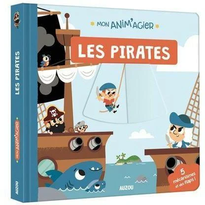 Mon Anim'agier - Les Pirates - Livre D'éveil Bébé 1 An Et +
