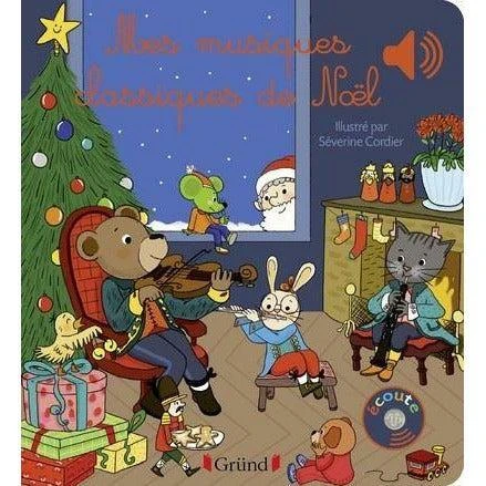 Mes Musiques Classiques De Noël - Livre Sonore Bébé 6 Mois Et +