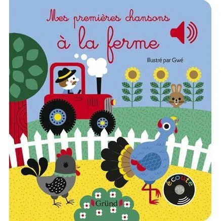 Mes Premières Chansons à La Ferme - Livre Sonore Bébé 6 Mois Et +