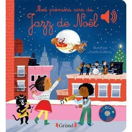 Mes Premiers Airs De Jazz De Noël - Livre Sonore Bébé 6 Mois Et +