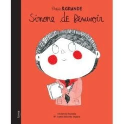 Petite & Grande - Simone De Beauvoir - Livre Documentaire Enfant 3 Ans Et +