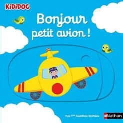 Nathan Bonjour Petit Avion! - Livre D'éveil Bébé 1 An Et +