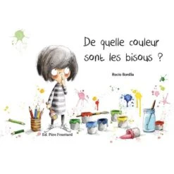De Quelle Couleur Sont Les Bisous ? - Livre Enfant 2 Ans Et +