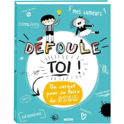 Défoule-toi ! - Cahier D'activités Enfant 6 Ans Et +