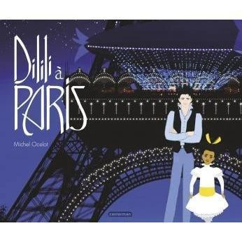 Dilili Ă Paris - Le Grand Album - Livre Enfant 6 Ans Et +
