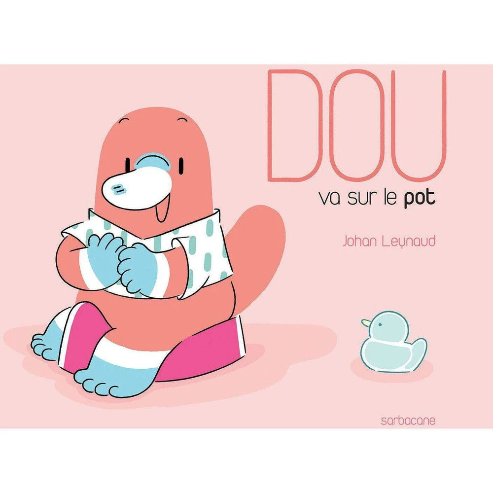 DOU Va Sur Le Pot - Livre Enfant 2 Ans Et +