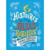 Histoires Du Soir Pour Filles Rebelles - Tome 3 -100 Femmes Françaises Extraordinaires - Livre Documentaire Enfant 6 Ans Et + 6 Ans Et +