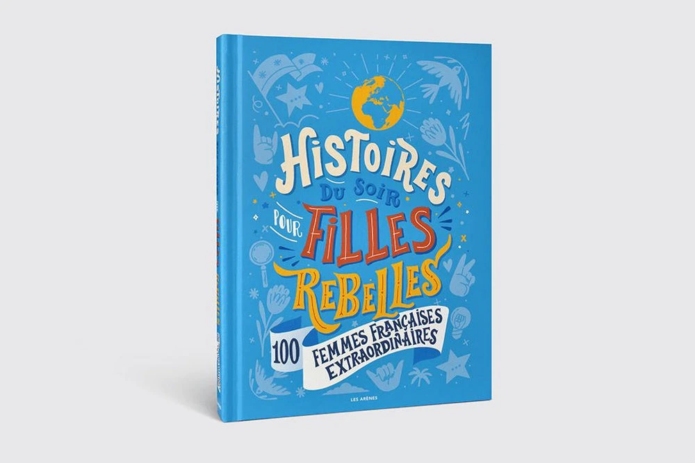 Histoires Du Soir Pour Filles Rebelles - Tome 3 -100 Femmes Françaises Extraordinaires - Livre Documentaire Enfant 6 Ans Et + 6 Ans Et + – Image 8