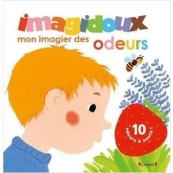 Imagidoux - Mon Imagier Des Odeurs - Livre D'éveil Bébé 1 An Et +