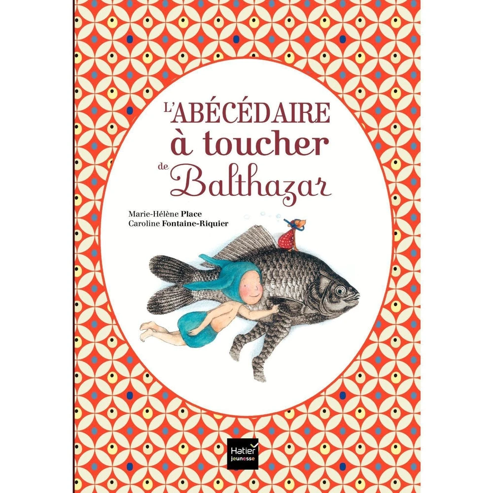 L'abécédaire à Toucher De Balthazar - Livre Montessori Enfant 3 Ans Et +