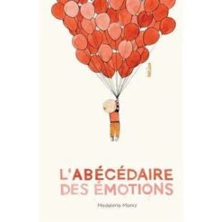 L'abécédaire Des émotions - Livre Enfant 3 Ans Et +