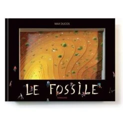 Le Fossile - Livre Animé Enfant 5 Ans Et +