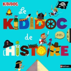 Nathan Le KIDIDOC De L'Histoire - Livre Documentaire Animé Enfant 4 Ans Et +