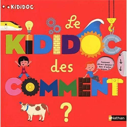 Nathan Le KIDIDOC Des Comment? - Livre Documentaire Animé Enfant 3 Ans Et +