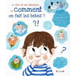 Le Livre De Ma Naissance Ou Comment On Fait Les Bébés? - Livre éducatif Enfant 3 Ans Et +