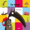 Le Loup Qui Voulait Faire Le Tour Du Monde - Livre Enfant 3 Ans Et +