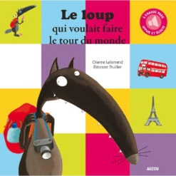 Le Loup Qui Voulait Faire Le Tour Du Monde - Version Sonore - Livre à écouter Enfant 3 Ans Et +