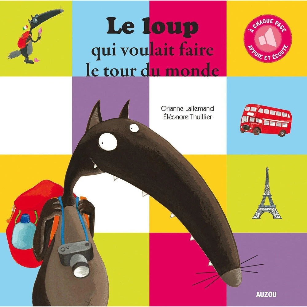 Le Loup Qui Voulait Faire Le Tour Du Monde - Version Sonore - Livre à écouter Enfant 3 Ans Et +