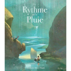 Le Rythme De La Pluie - Livre Enfant 4 Ans Et +
