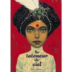 Le Tatoueur De Ciel - Livre Enfant 6 Ans Et +