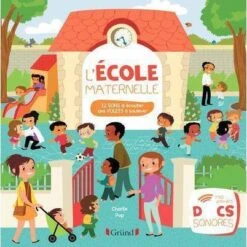 L'école Maternelle - Mes Premiers Docs Sonores - Livre Documentaire Sonore Enfant 2 Ans Et +