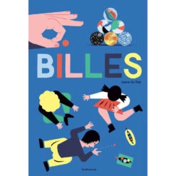 Les Billes - Livre Documentaire Enfant 6 Ans Et +