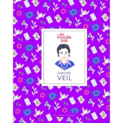 Les Grandes Vies - Simone Veil - Livre Documentaire Enfant 6 Ans Et +