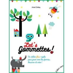 Let's Gommettes ! - Cahier De Gommettes Enfant 3 Ans Et +