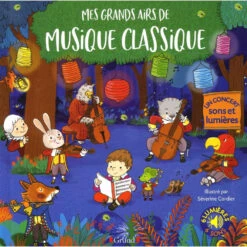 Mes Grands Airs De Musique Classique - Livre Sonore Enfant 3 Ans Et +
