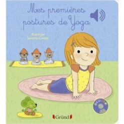 Mes Premières Postures De Yoga - Livre Sonore Bébé 1 Ans Et +