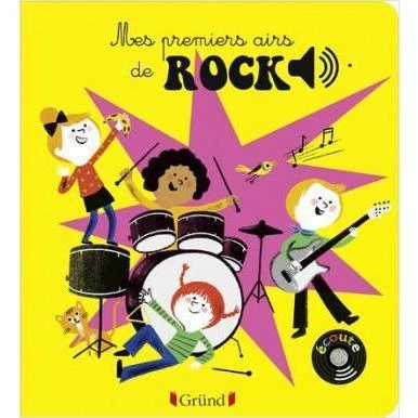 Mes Premiers Airs De Rock - Livre Sonore Bébé 6 Mois Et +