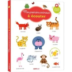 Mes Premiers Animaux à écouter - Livre Documentaire Sonore 1 An Et +