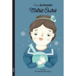 Petite & Grande - Marie Curie - Livre Documentaire Enfant 3 Ans Et +