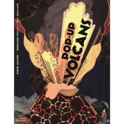 Pop-up Volcans - Livre Documentaire Pop-up Enfant 7 Ans Et +
