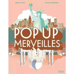Pop-up Merveilles - Livre Documentaire Pop-up Enfant 7 Ans Et +