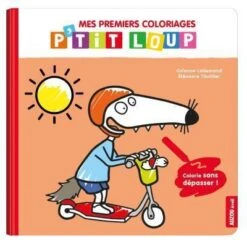 P'tit Loup - Mes Premiers Coloriages: Les Jouets - Cahier De Coloriage Enfant 3 Ans Et +