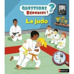Nathan Livre Questions/Réponses - Le Judo - Livre Documentaire Enfant 5 Ans Et +