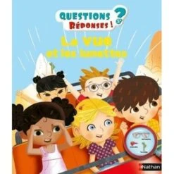 Nathan Livre Questions/Réponses - La Vue Et Les Lunettes - Livre Documentaire Enfant 5 Ans Et +
