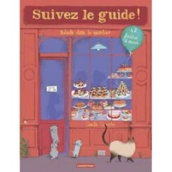 Suivez Le Guide! Balade Dans Le Quartier - Livre à Flaps Enfant 3 Ans Et +