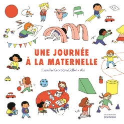 Une Journée à La Maternelle - Livre éducatif Enfant 2 Ans Et +